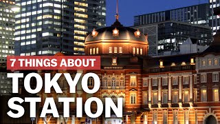 7 Things to know about Tokyo Station  japanguidecom [upl. by Jacqui]