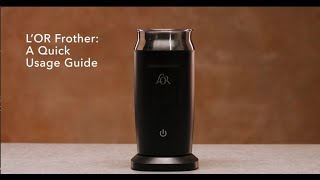 LOR Milk Frother A Quick Usage Guide [upl. by Renrew438]