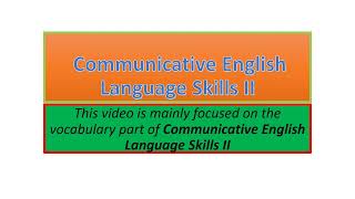 Communicative English Language Skills II vocabulary part one [upl. by Akienom]