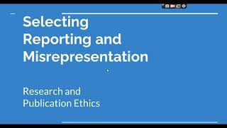 Selective Reporting and Misrepresentation of data Research and Publication ethics Phd coursework [upl. by Hnib]